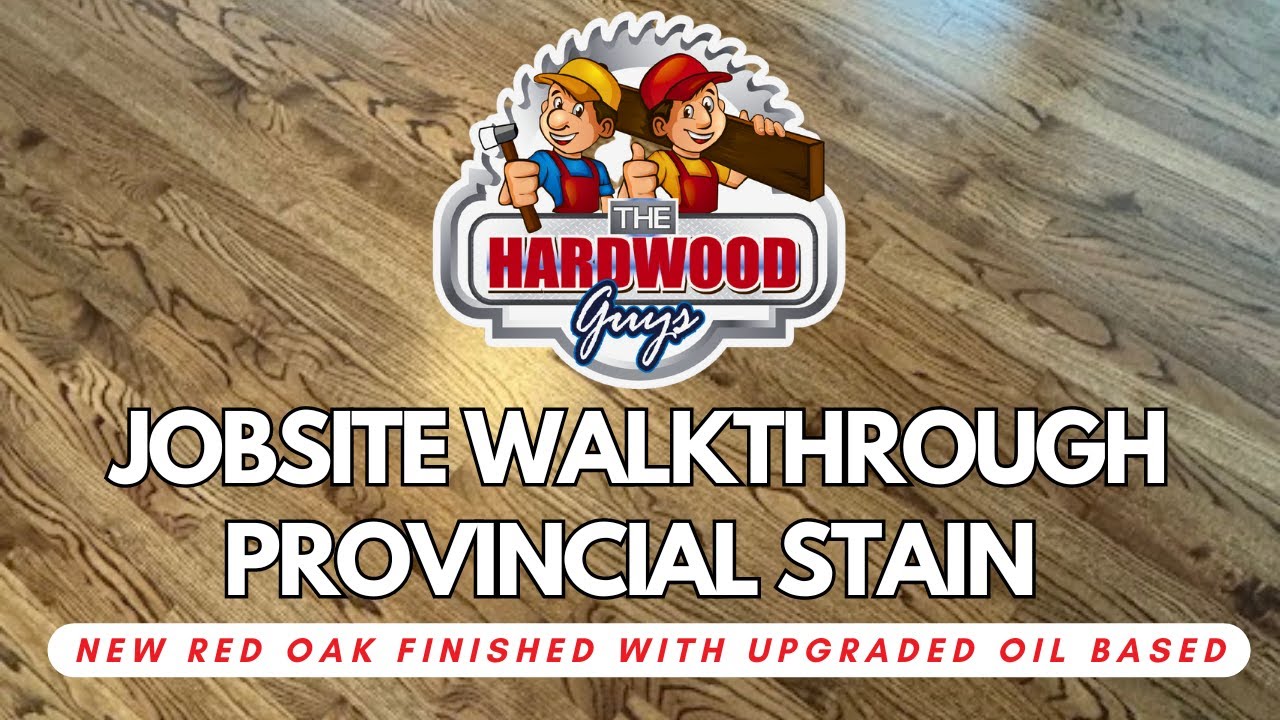 YouTube video thumbnail: Jobsite walkthrough of Provincial stain over new red oak, upgraded oil-based finish